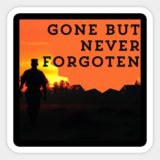 Memorial day design, Gone But Never Forgotten Sticker